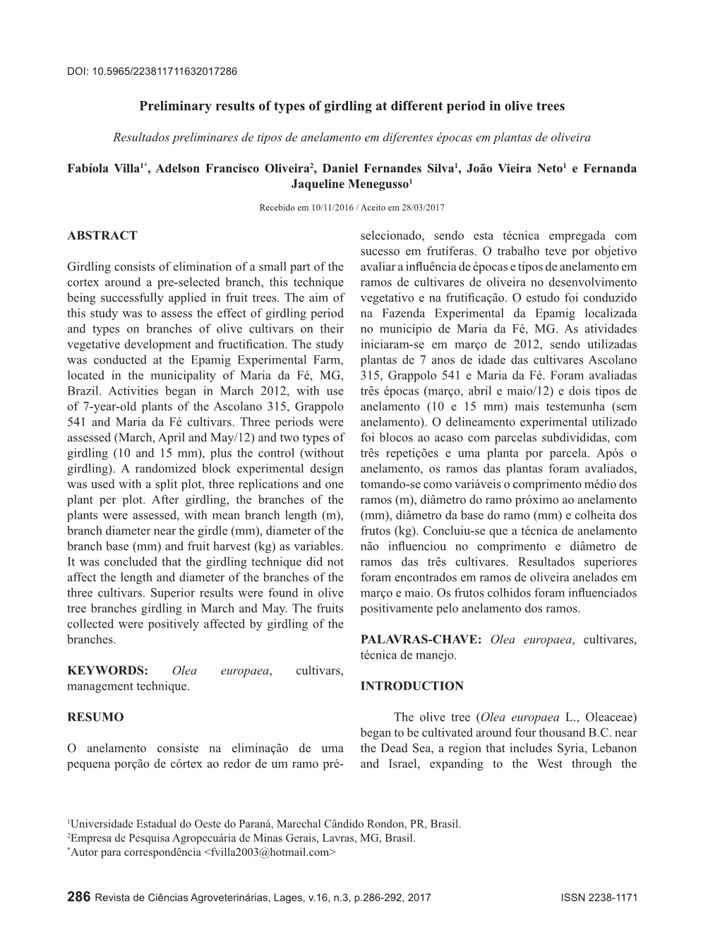 286 Preliminary Results of Types of Girdling at Different Period in Olive Trees