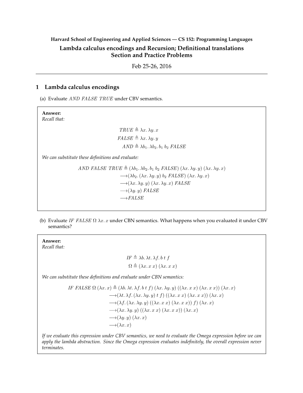 Lambda Calculus Encodings and Recursion; Deﬁnitional Translations Section and Practice Problems Feb 25-26, 2016