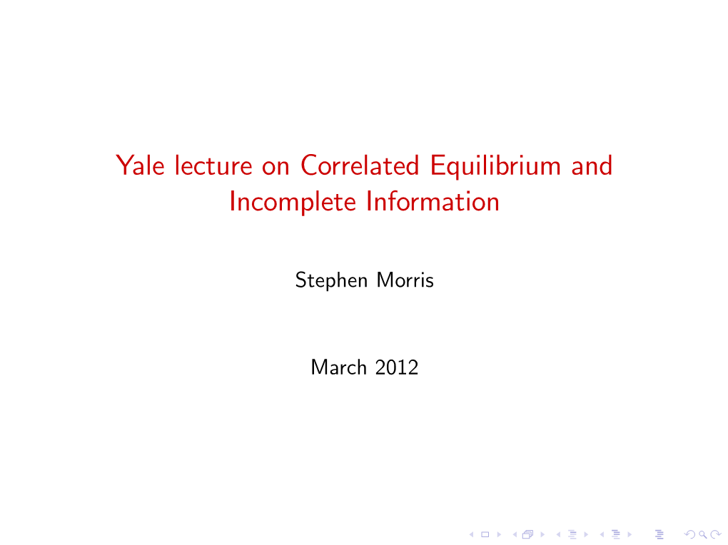 Yale Lecture on Correlated Equilibrium and Incomplete Information