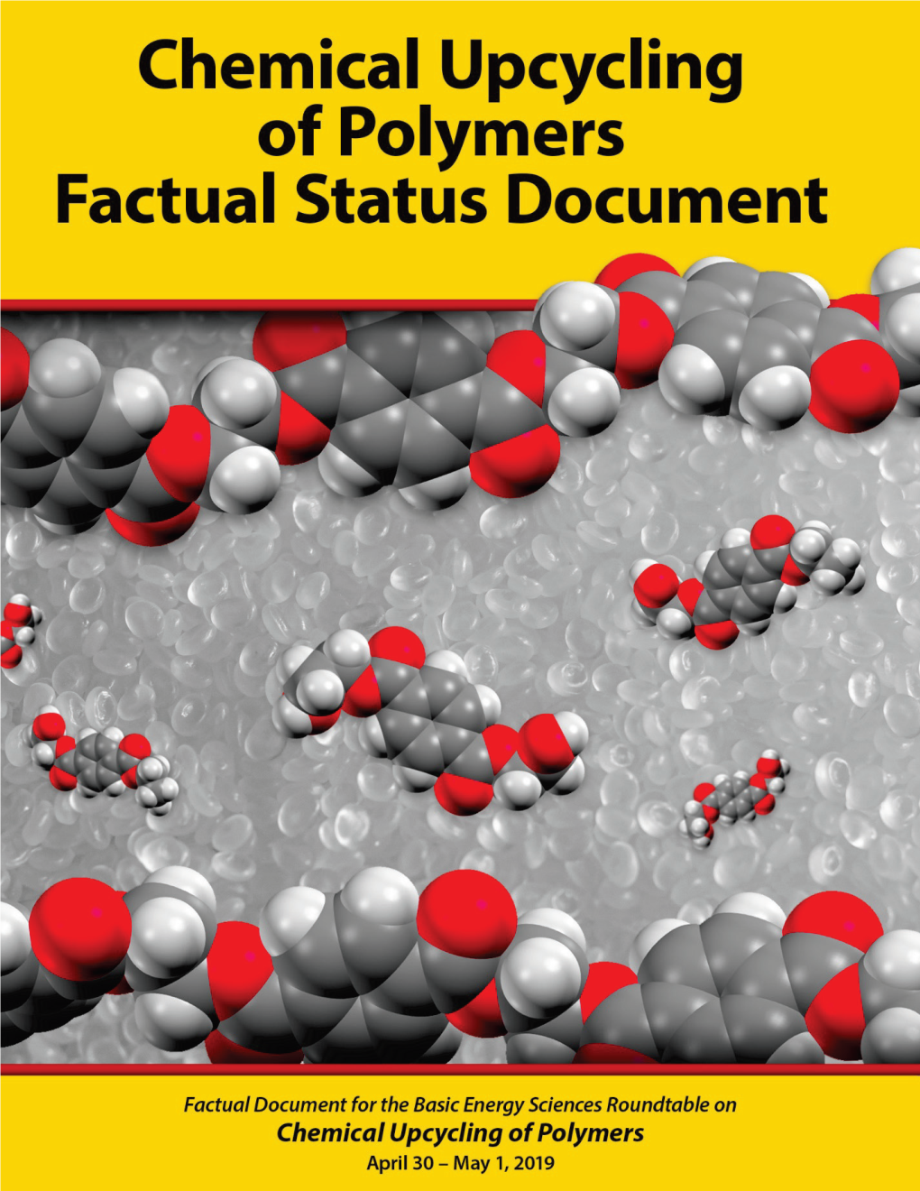 Factual Document for the Office of Basic Energy Sciences Roundtable on Chemical Upcycling of Polymers