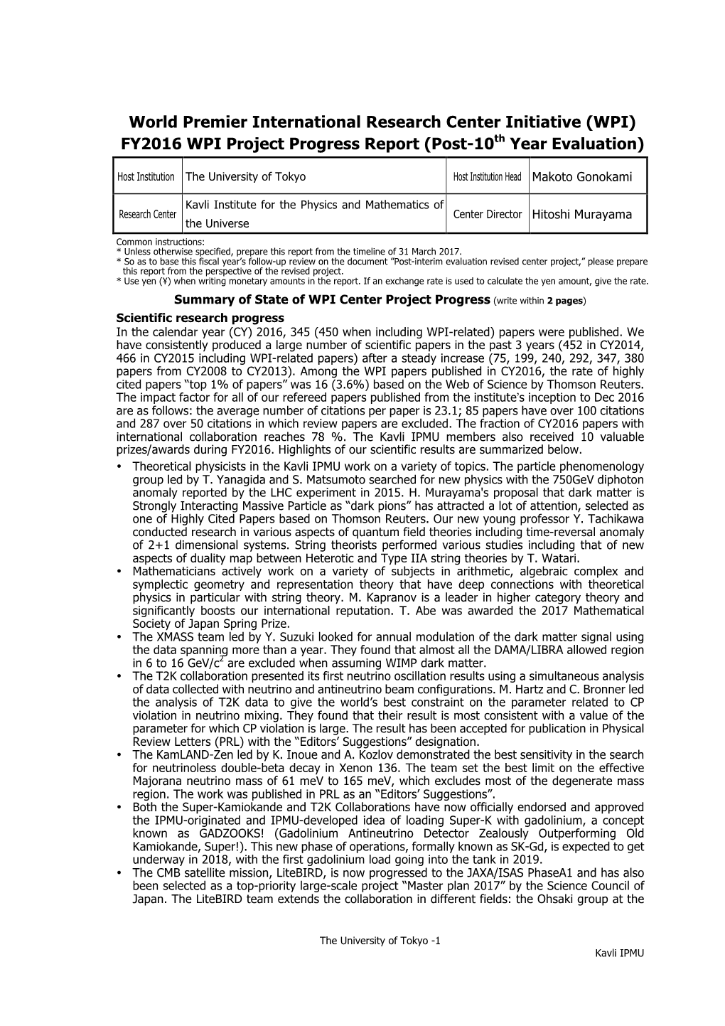 World Premier International Research Center Initiative (WPI) FY2016 WPI Project Progress Report (Post-10Th Year Evaluation)