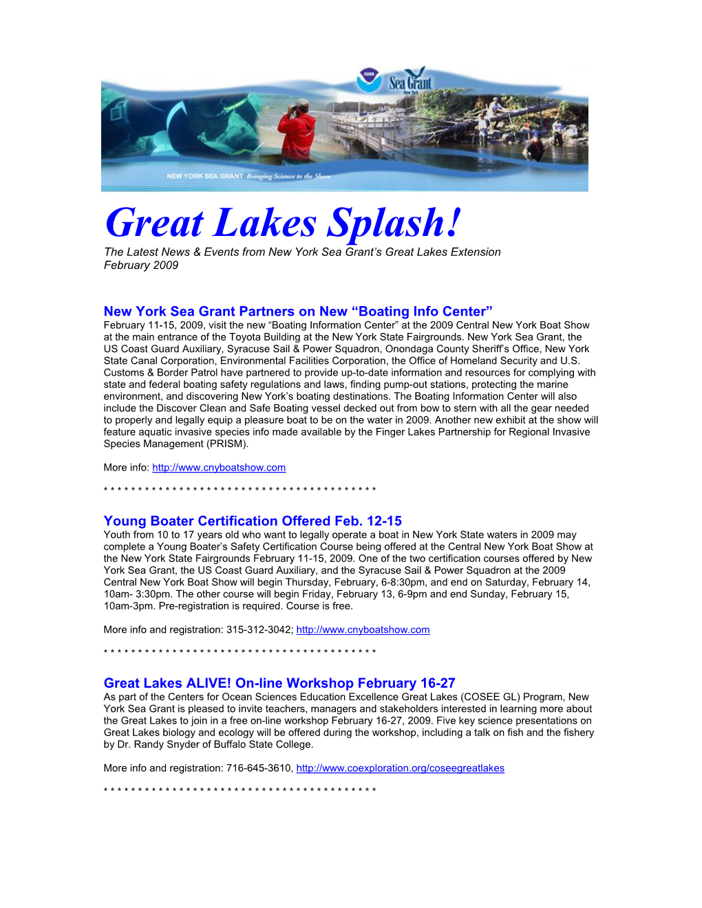 Great Lakes Splash! the Latest News & Events from New York Sea Grant’S Great Lakes Extension February 2009