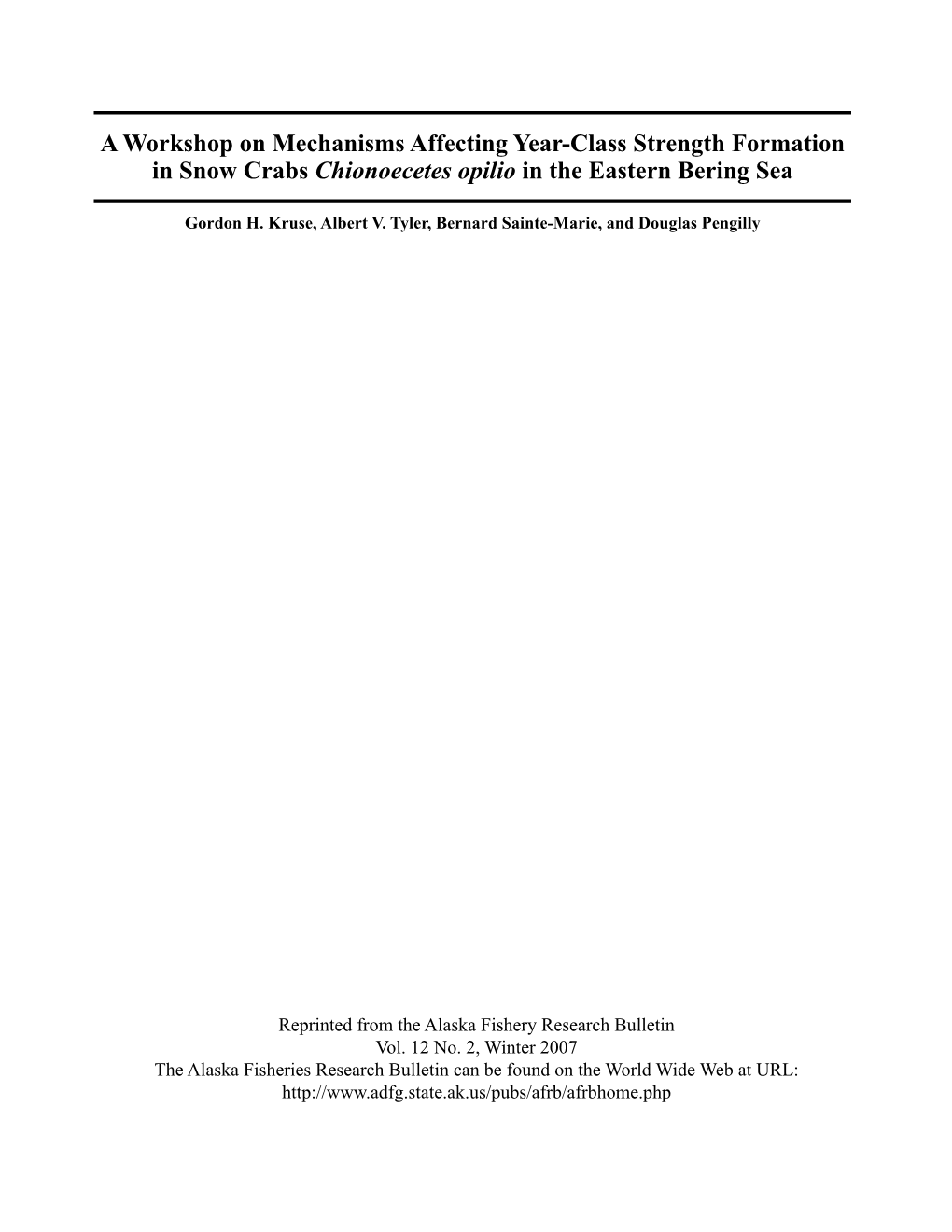 A Workshop on Mechanisms Affecting Year-Class Strength Formation in Snow Crabs Chionoecetes Opilio in the Eastern Bering Sea