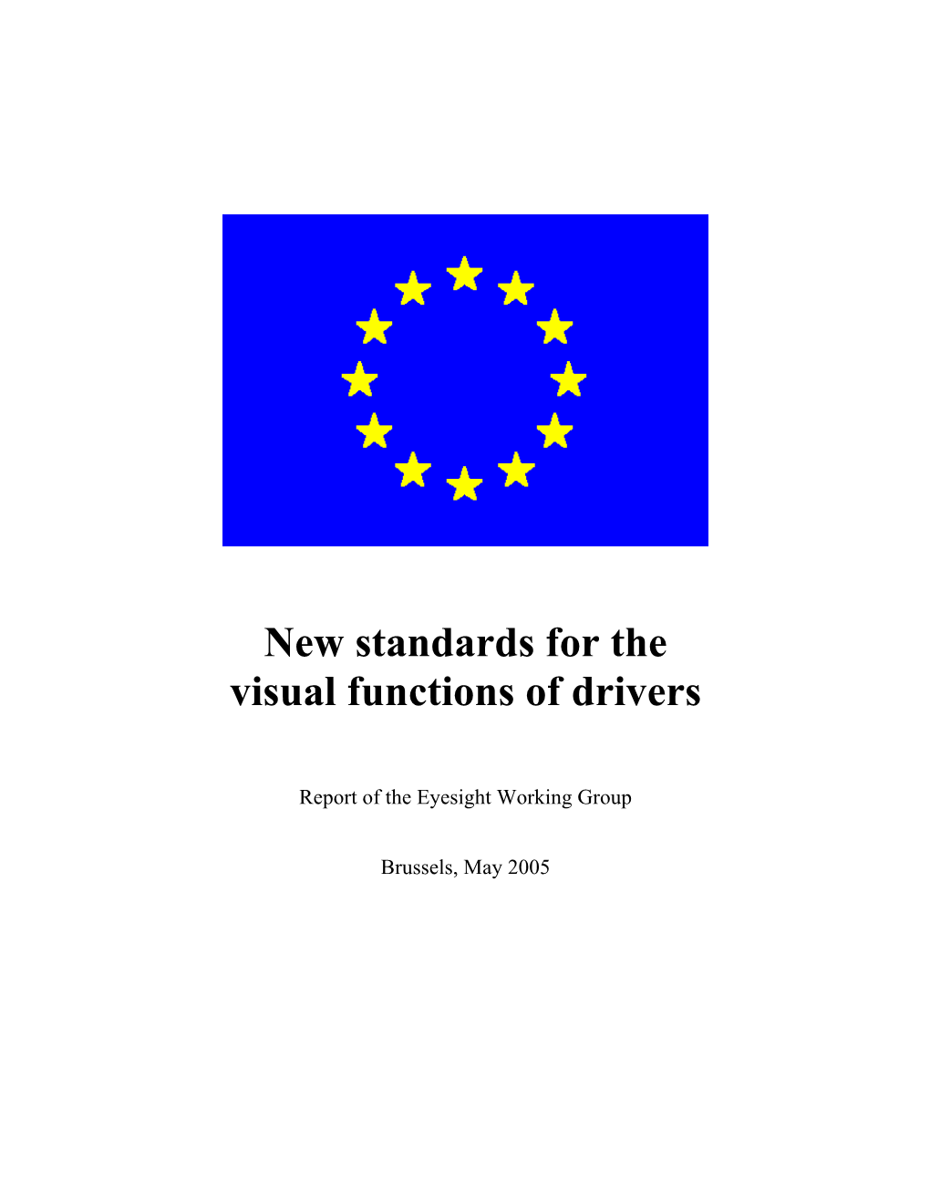 New Standards for the Visual Function of Drivers