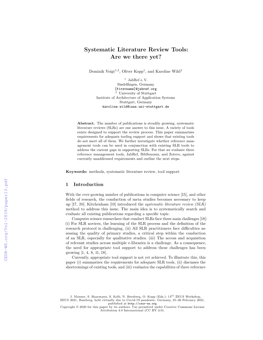 Systematic Literature Review Tools: Are We There Yet?