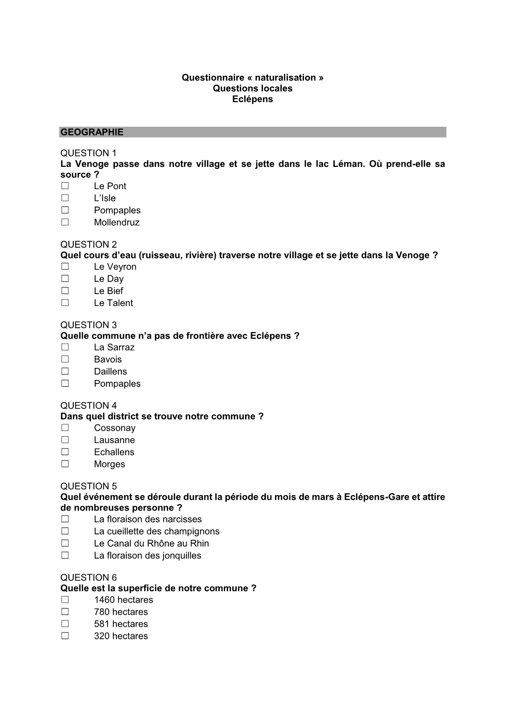 Questionnaire « Naturalisation » Questions Locales Eclépens