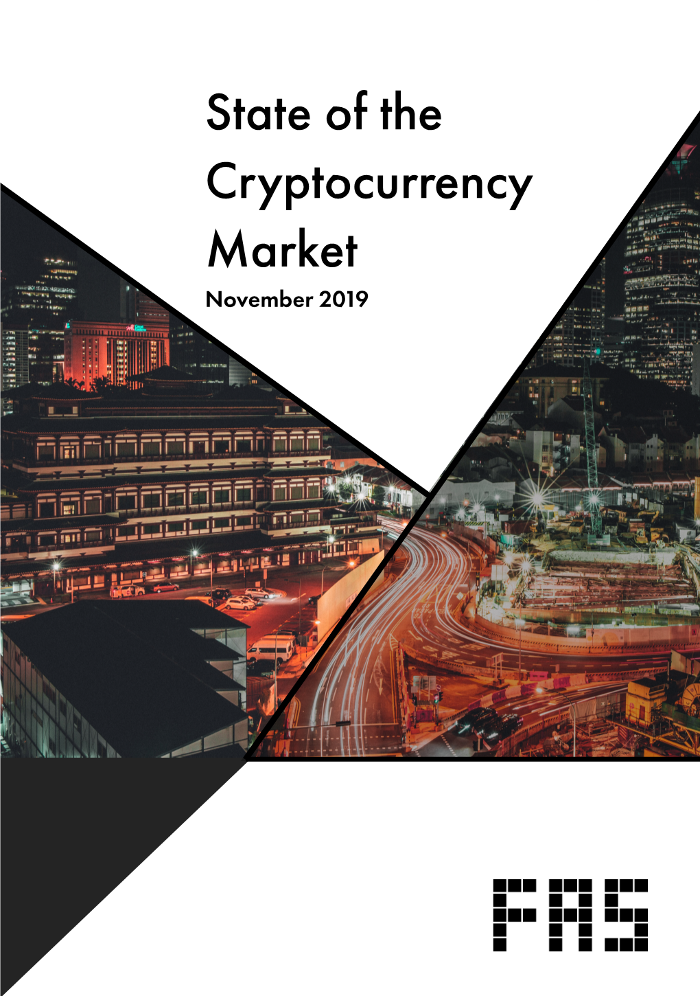 State of the Cryptocurrency Market November 2019 Contents