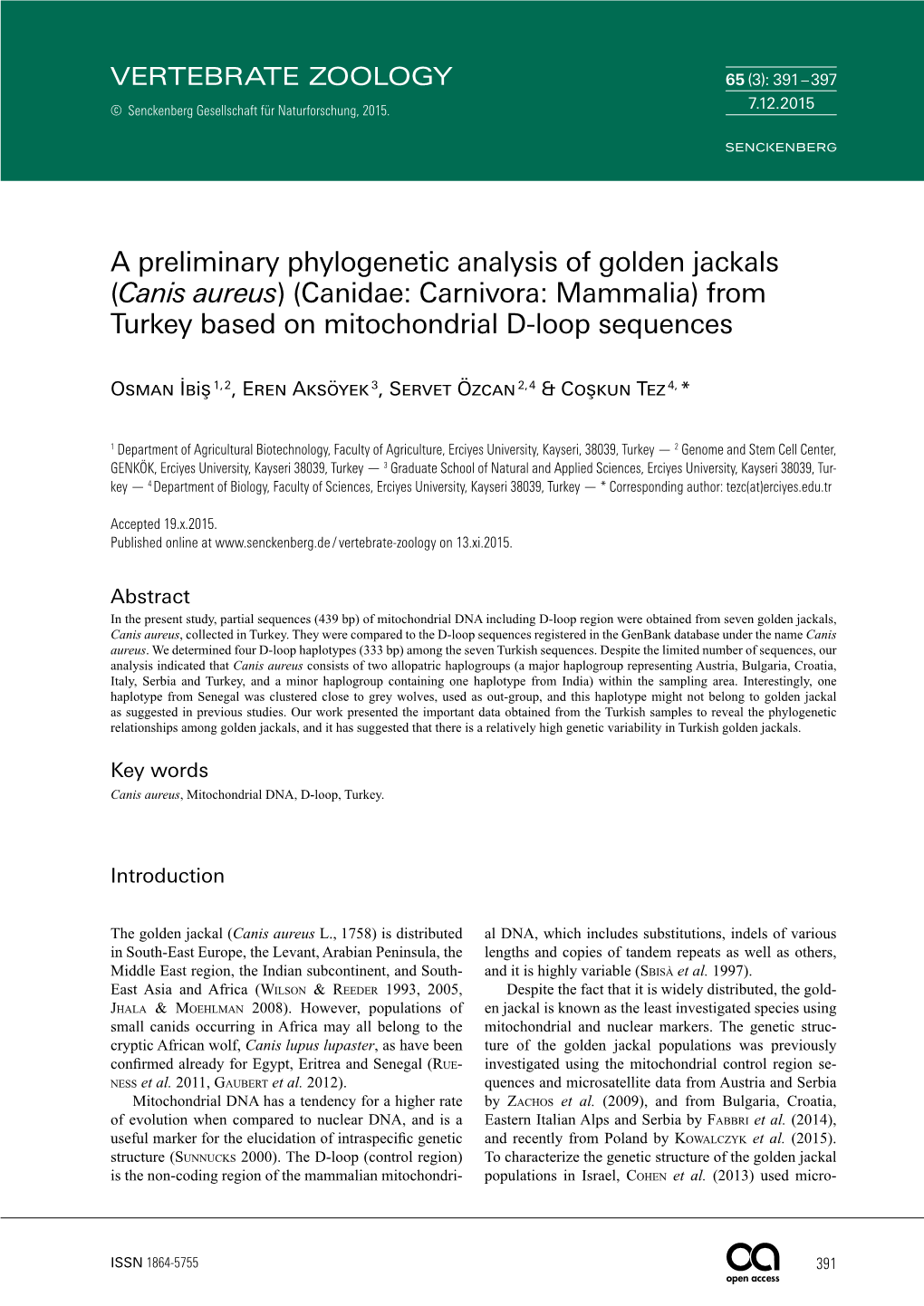 A Preliminary Phylogenetic Analysis of Golden Jackals (Canis Aureus) (Canidae: Carnivora: Mammalia) from Turkey Based on Mitochondrial D-Loop Sequences