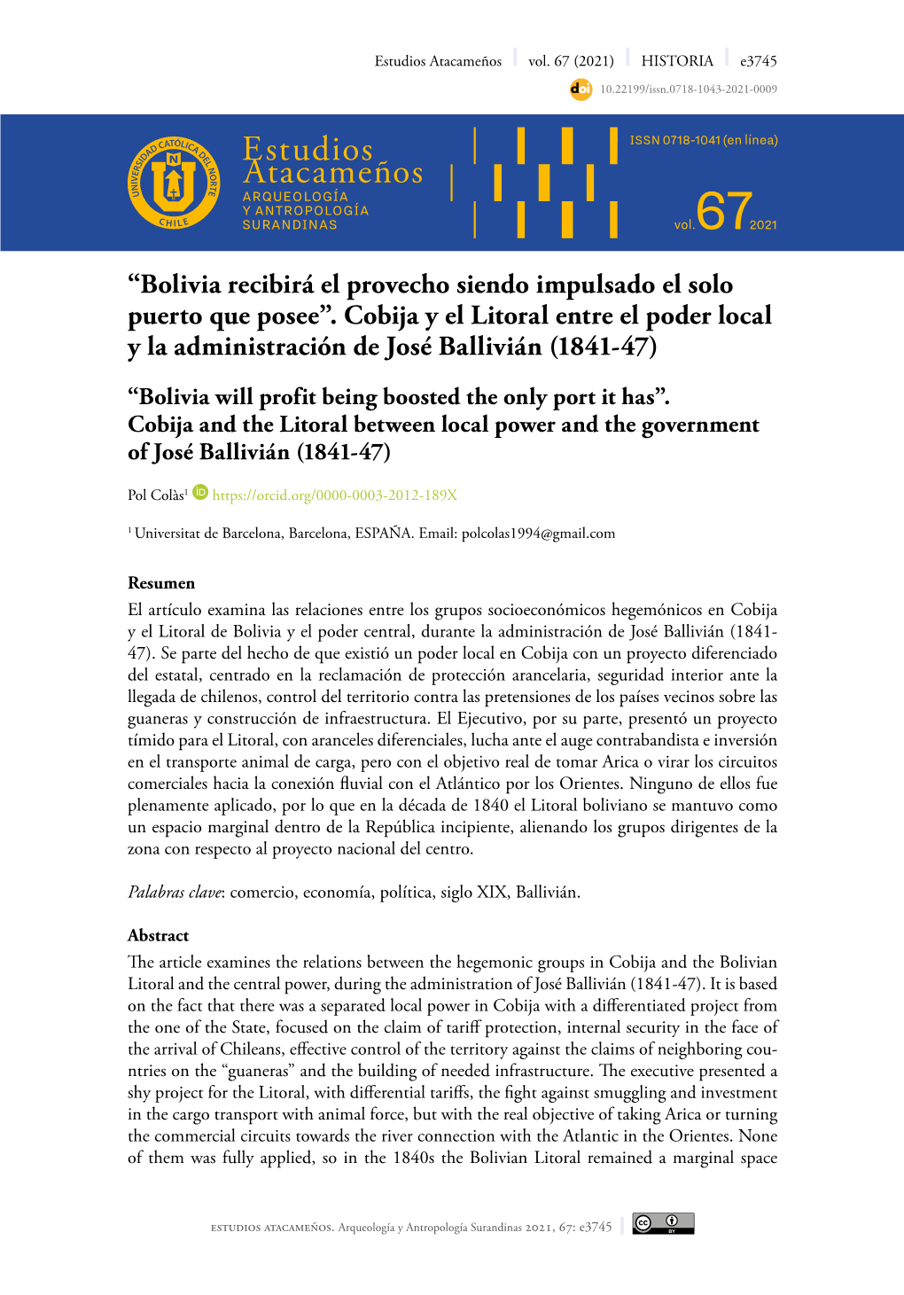 Cobija Y El Litoral Entre El Poder Local Y La Administración De José Ballivián (1841-47) “Bolivia Will Profit Being Boosted the Only Port It Has”