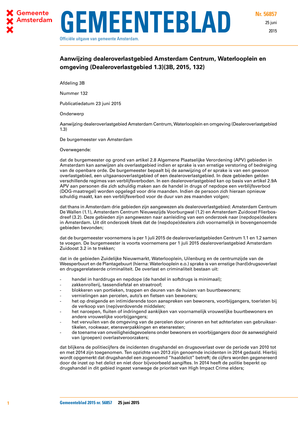 Aanwijzing Dealeroverlastgebied Amsterdam Centrum, Waterlooplein En Omgeving (Dealeroverlastgebied 1.3)(3B, 2015, 132)