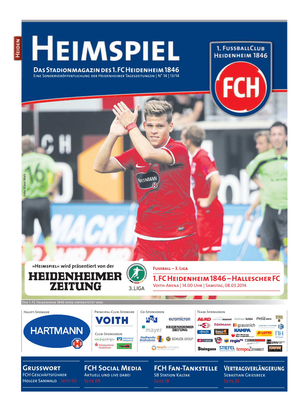 1. FC Heidenheim 1846 – Hallescher FC Voith-Arena | 14.00 Uhr | Samstag, 08.03.2014
