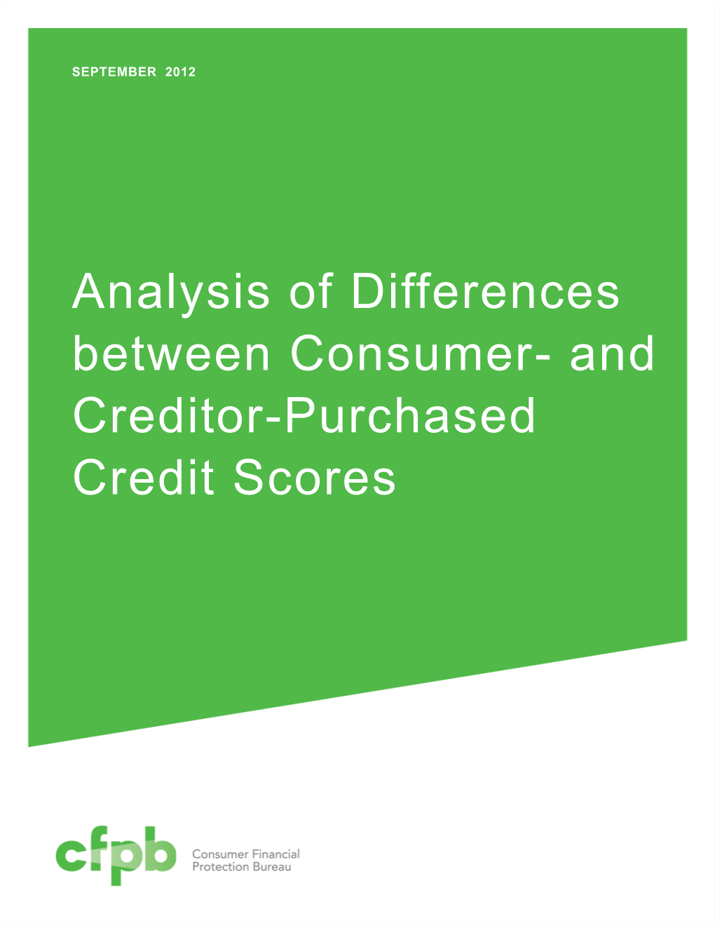 Analysis of Differences Between Consumer- and Creditor-Purchased Credit Scores