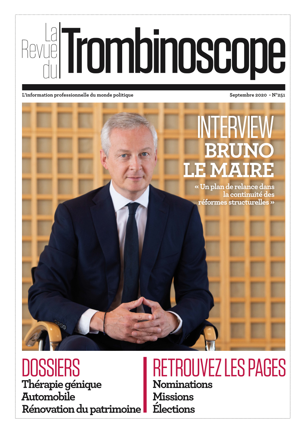 INTERVIEW BRUNO LE MAIRE « Un Plan De Relance Dans La Continuité Des Réformes Structurelles »