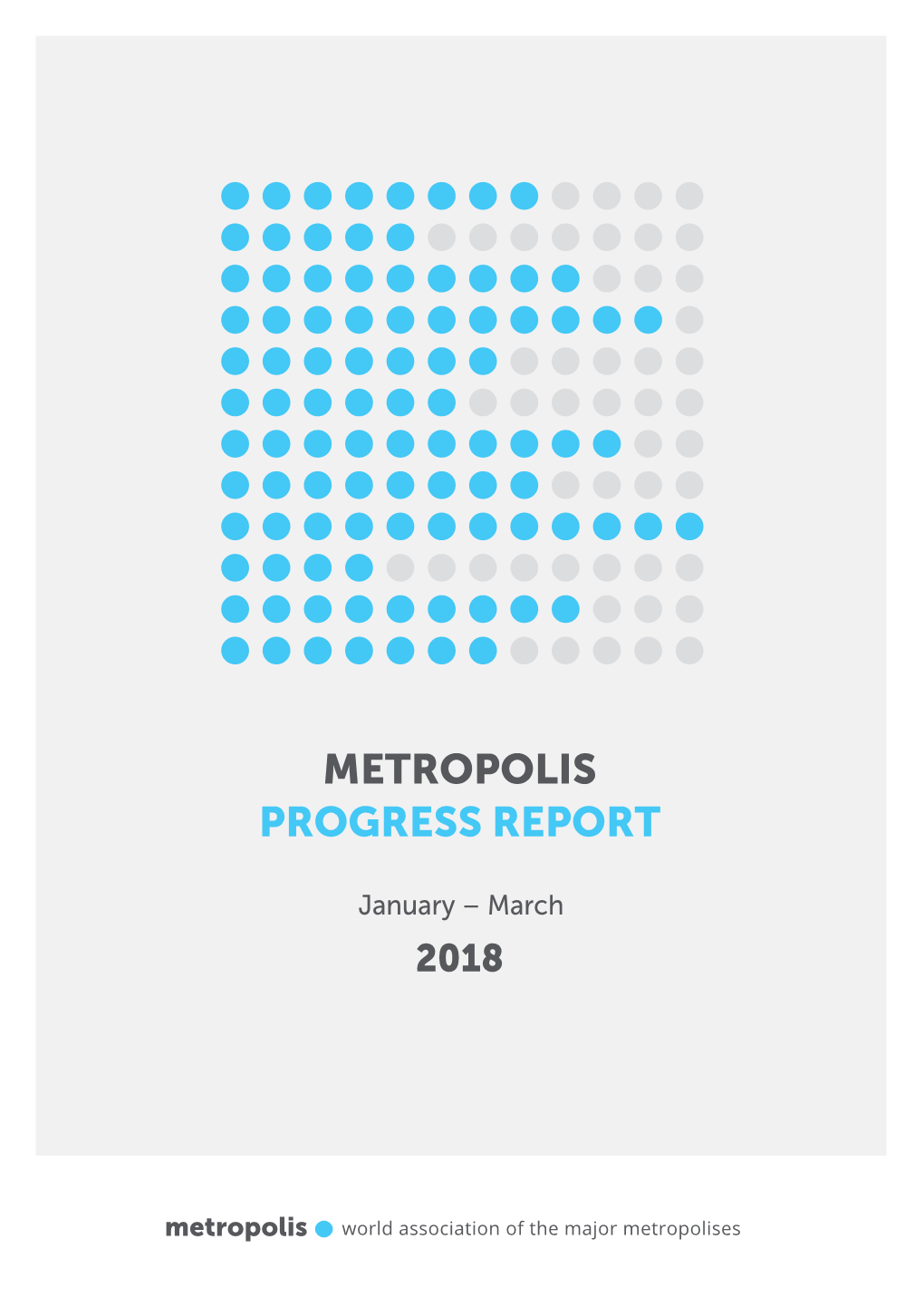 Metropolis Progress Report