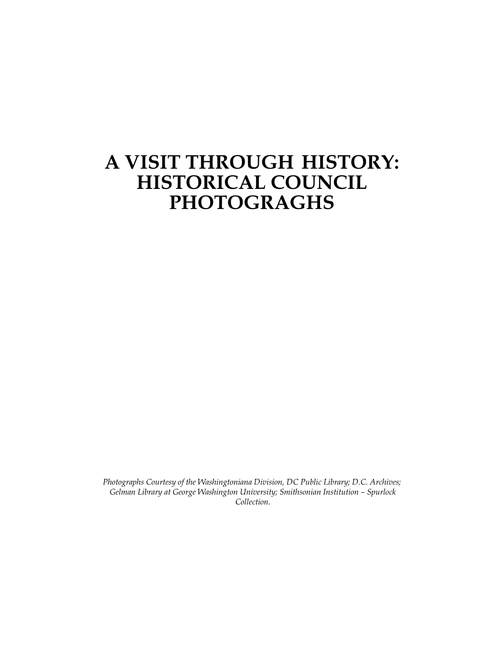 A Visit Through History: Historical Council Photograghs