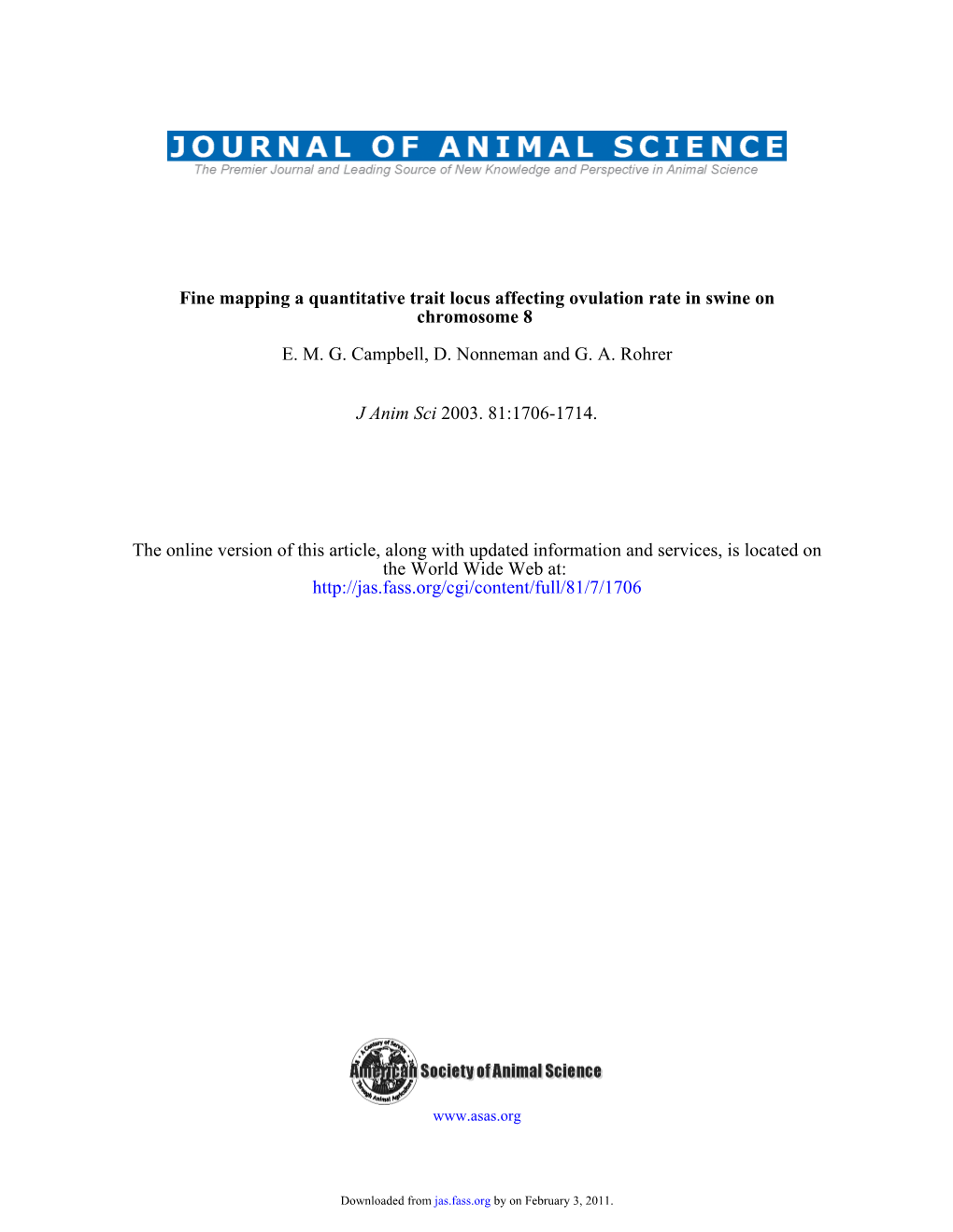 E. M. G. Campbell, D. Nonneman and G. A. Rohrer Chromosome 8 Fine Mapping a Quantitative Trait Locus Affecting Ovulation Rate In