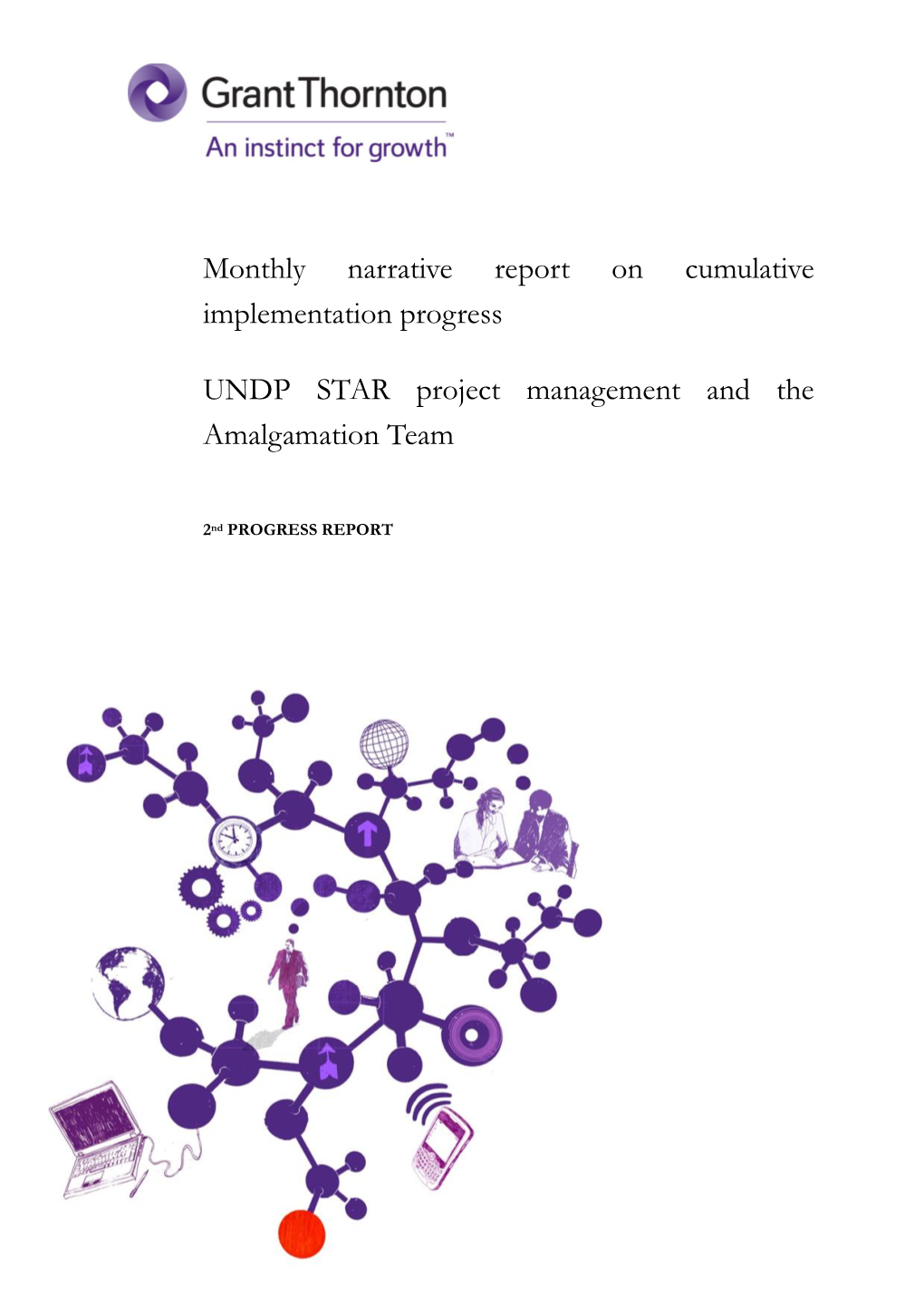 Monthly Narrative Report on Cumulative Implementation Progress UNDP