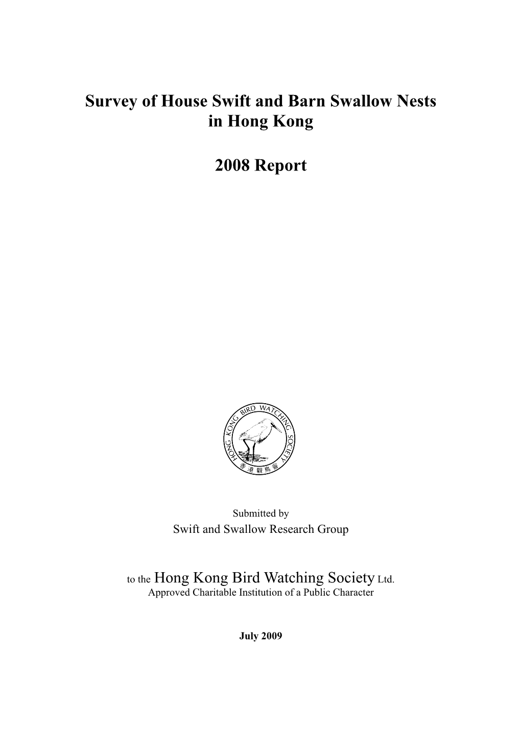 Survey of House Swift and Barn Swallow Nests in Hong Kong 2008