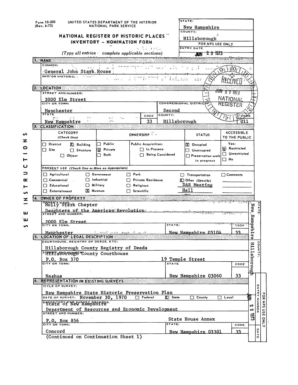 NATIONAL REGISTER of HISTORIC PLACES" Hillsborough INVENTORY - NOMINATION FORM for NPS USE ONLY ENTRY DATE (Type All Entries - Complete Applicable Sections) ————JUN 2