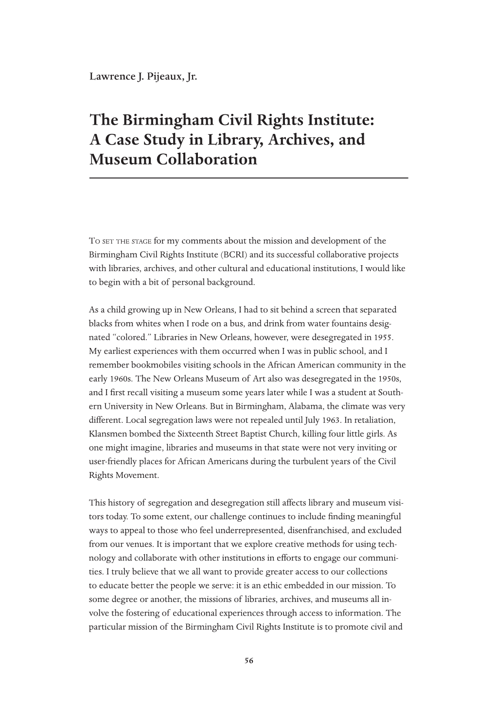 The Birmingham Civil Rights Institute: a Case Study in Library, Archives, and Museum Collaboration