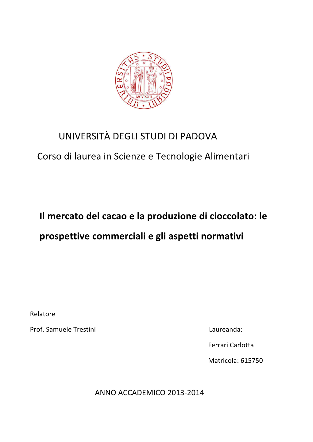 UNIVERSITÀ DEGLI STUDI DI PADOVA Corso Di Laurea in Scienze E Tecnologie Alimentari