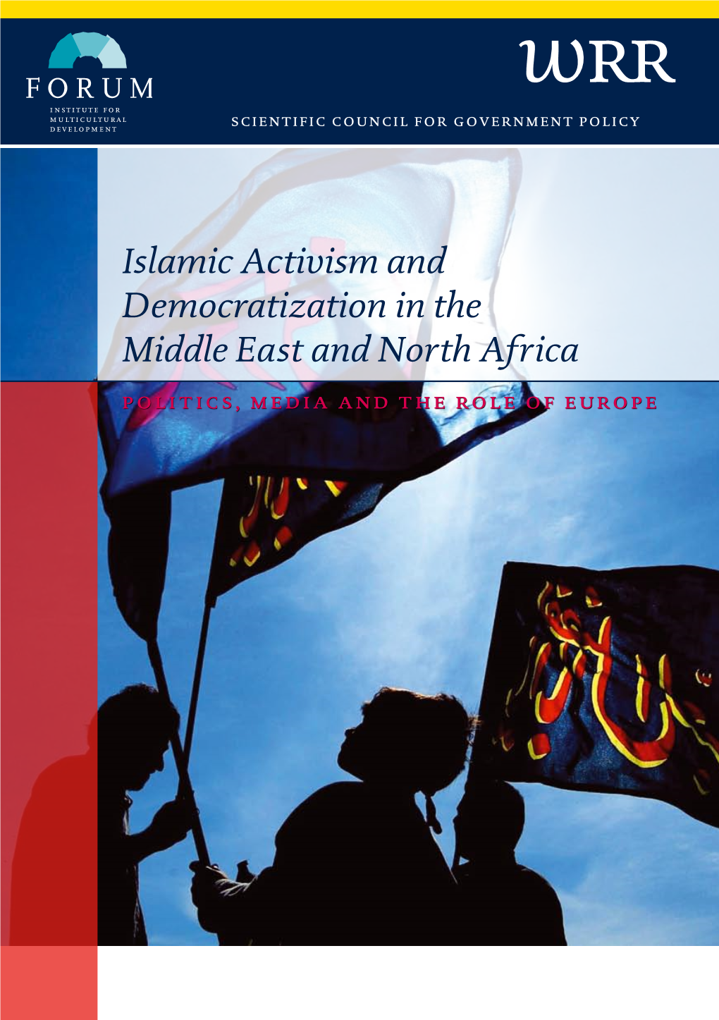 Islamic Activism and Democratization in the Middle East and North Africa