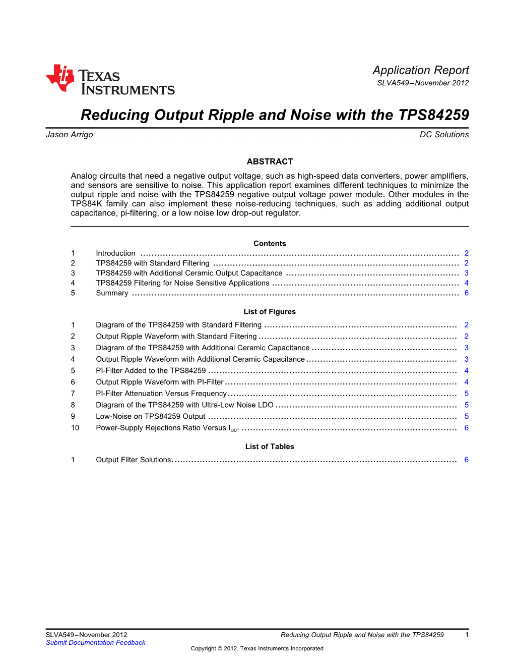 Reducing Output Ripple and Noise with the TPS84259 Jason Arrigo