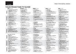 Your Prime Time Tv Guide ABC (Ch2) SEVEN (Ch6) NINE (Ch5) WIN (Ch8) SBS (Ch3) 6Pm Julia Zemiro’S Home Delivery