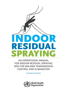 Indoor Residual Spraying: an Operational Manual (Second Edition)