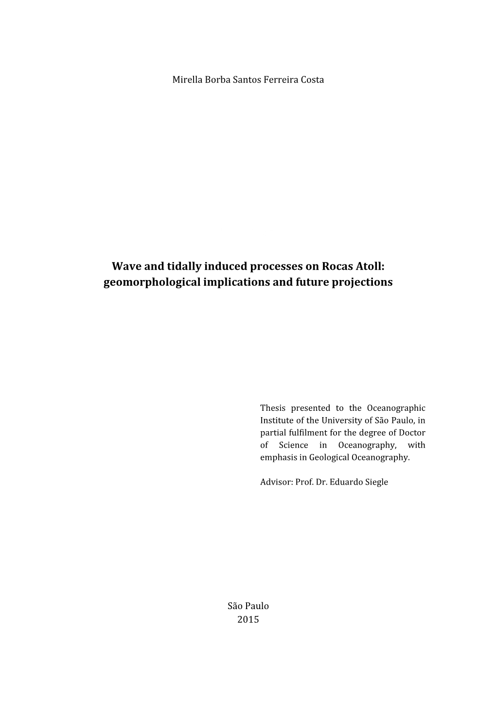 Wave and Tidally Induced Processes on Rocas Atoll: Geomorphological Implications and Future Projections