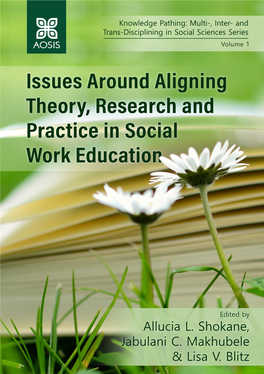 Issues Around Aligning Theory, Research and Practice in Social Work Education