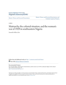 Matriarchy, the Colonial Situation, and the Women's War of 1929 in Southeastern Nigeria Samantha Mallory Kies