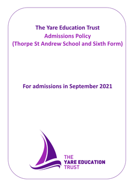 The Yare Education Trust Admissions Policy (Thorpe St Andrew School and Sixth Form)