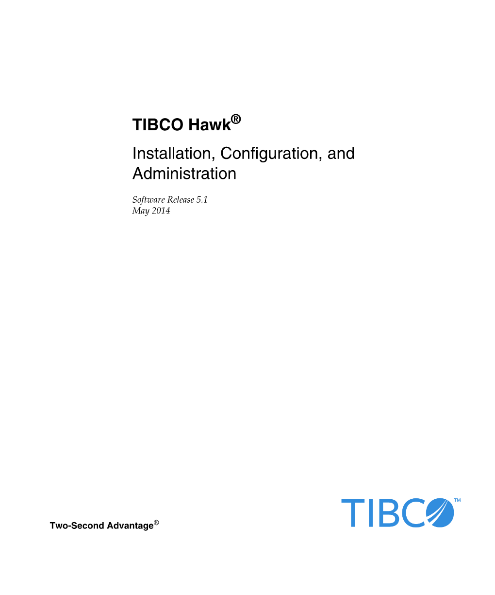 TIBCO Hawk Installation, Configuration, and Administration Iv | Contents