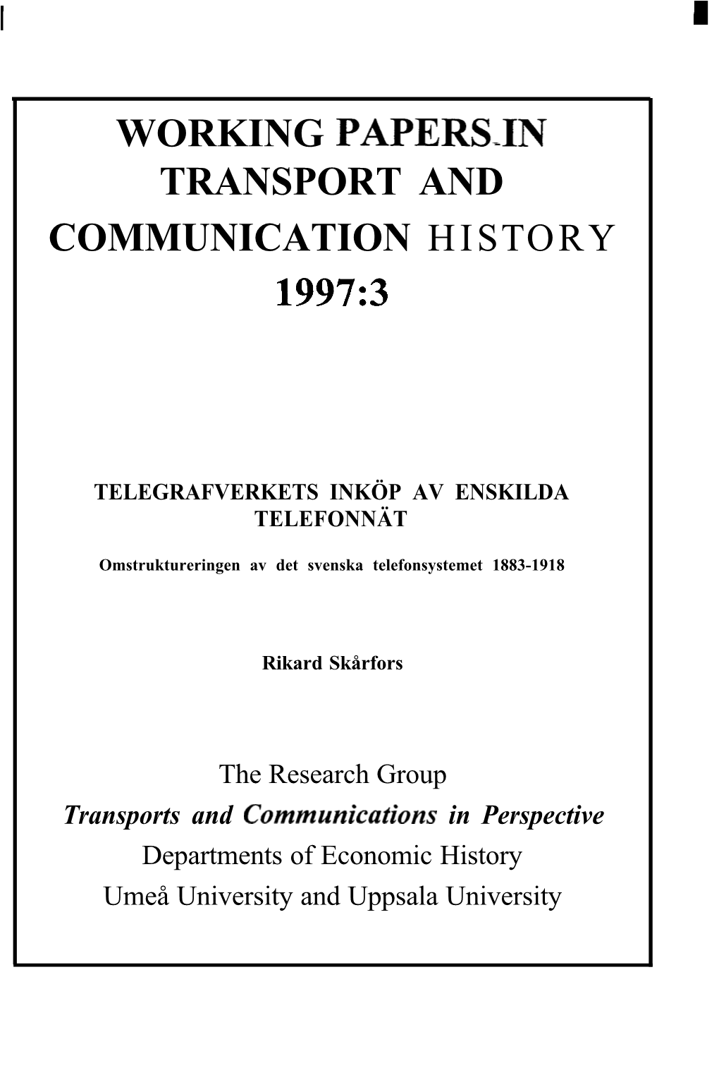 Working Papersin Transport and Communication History 1997:3