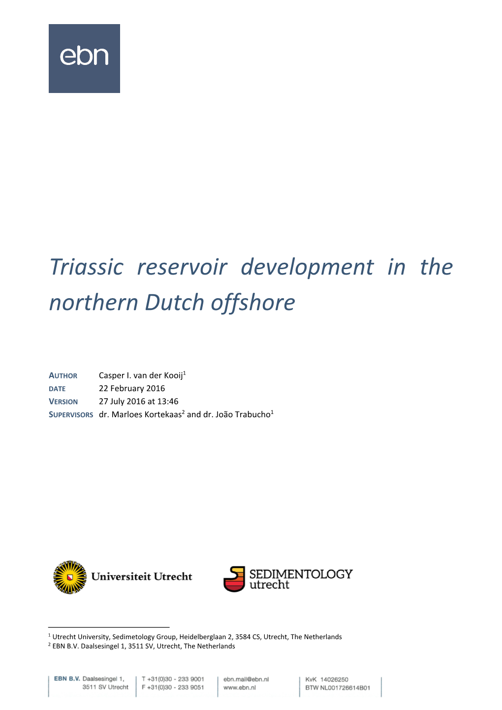 Triassic Reservoir Development in the Northern Dutch Offshore Is Also Seen in the Offshore of the United Kingdom and Denmark