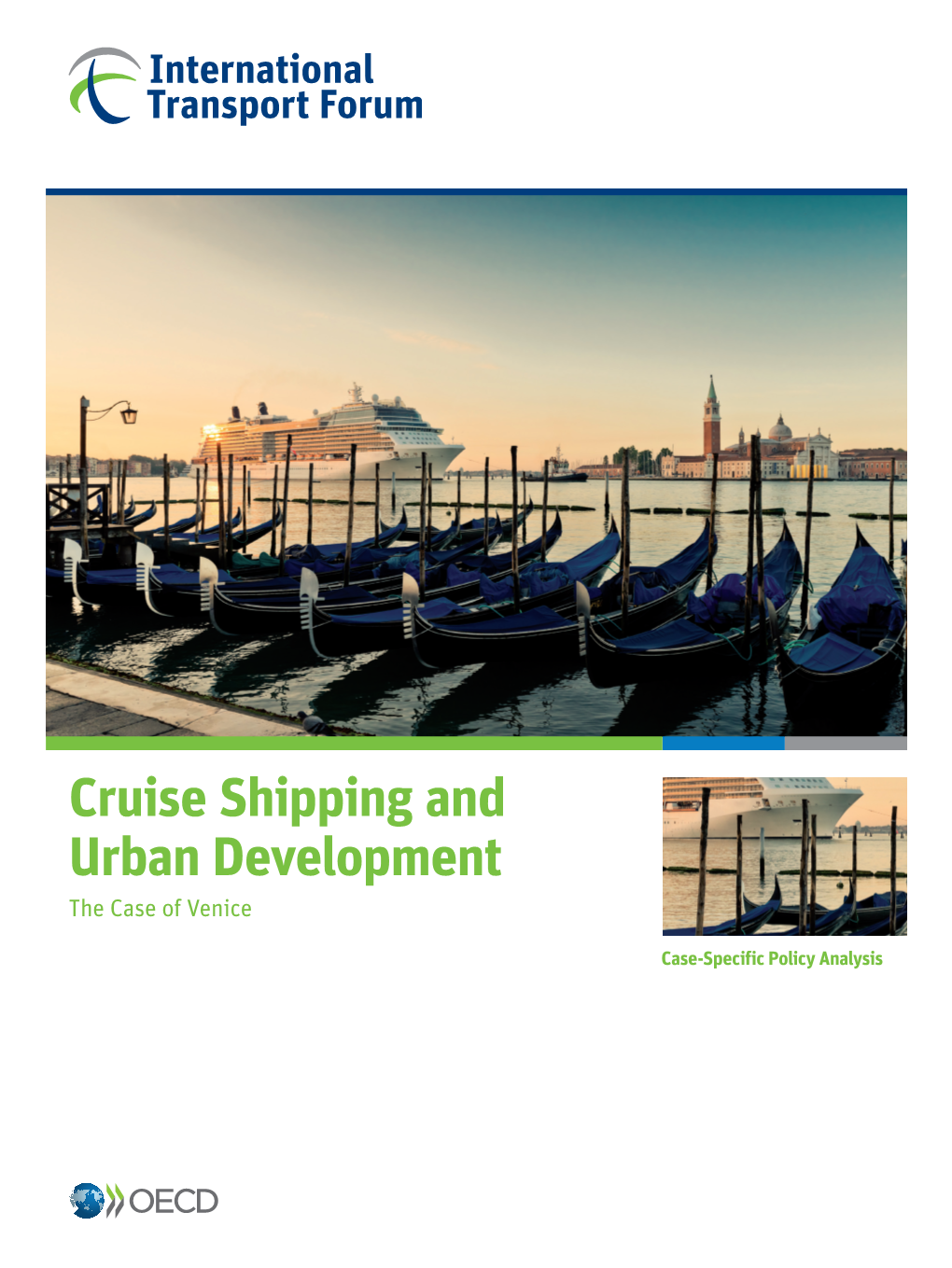 Cruise Shipping and Urban Development the Case of Venice