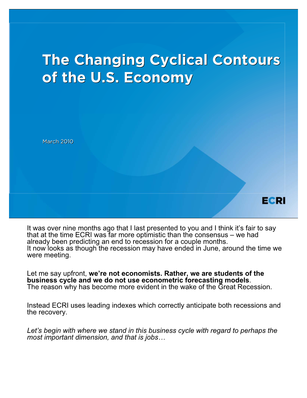 Changing Cyclical Contours of the US Economy