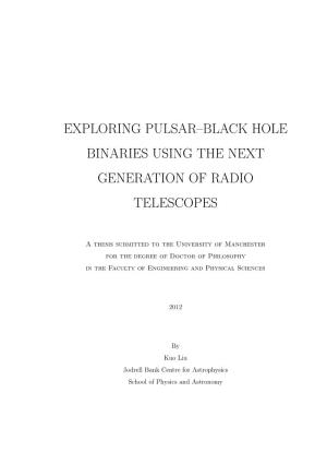Exploring Pulsar-Black Hole Binaries Using the Next