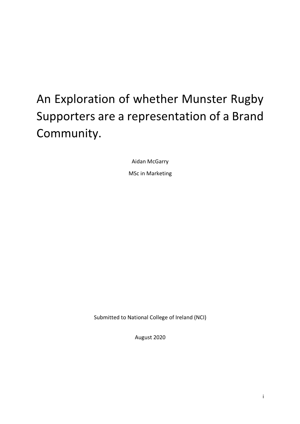 An Exploration of Whether Munster Rugby Supporters Are a Representation of a Brand Community