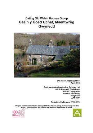 Caeän Y Coed Uchaf, Maentwrog Gwynedd