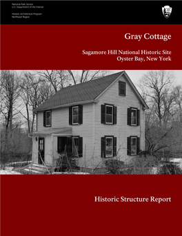 Gray Cottage, Sagamore Hill National Historic Site