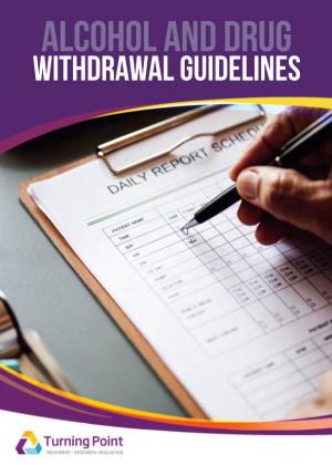 Alcohol and Other Drug Withdrawal: Practice Guidelines 2018 Were Funded by the Victorian Department of Health and Human Services