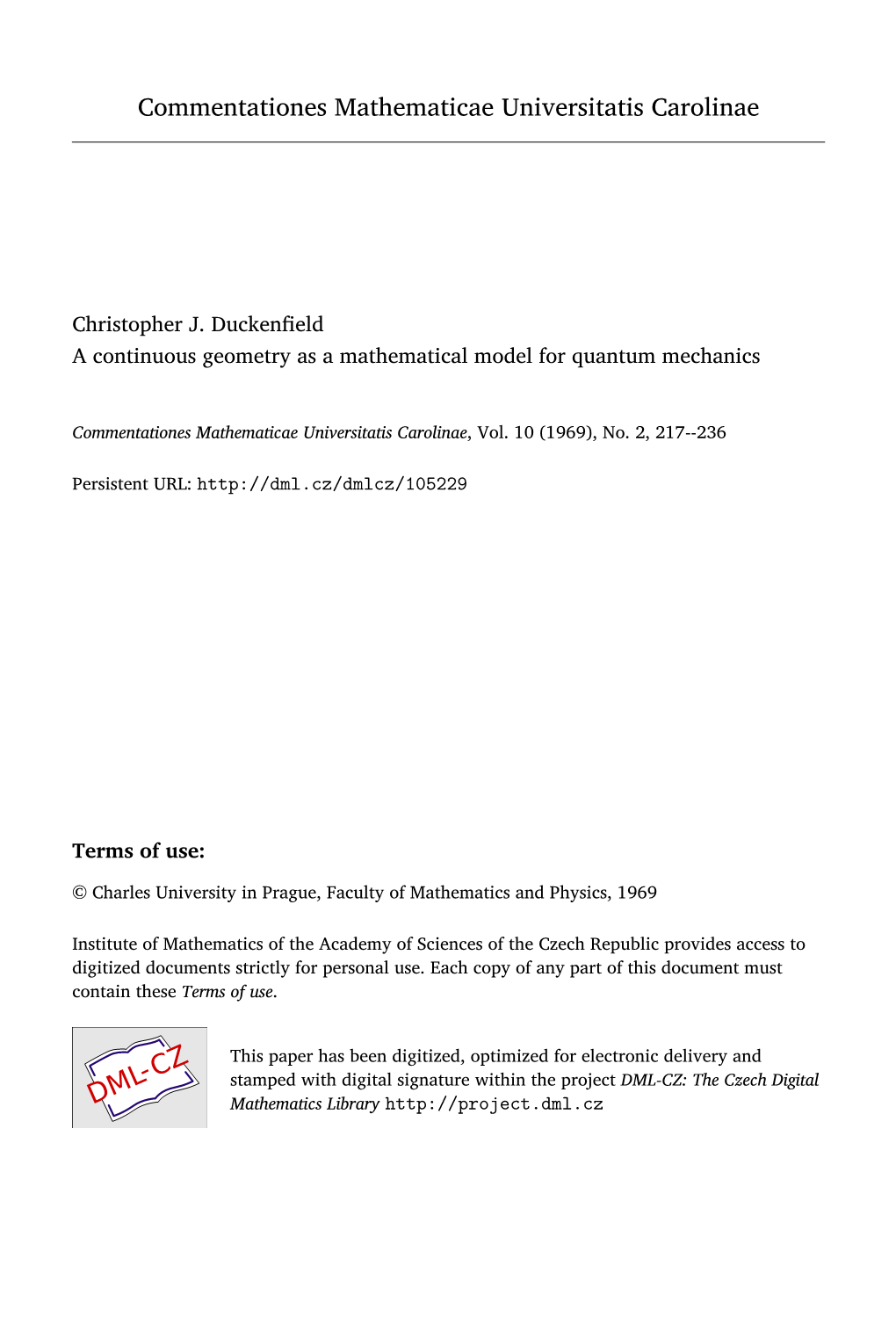 A Continuous Geometry As a Mathematical Model for Quantum Mechanics