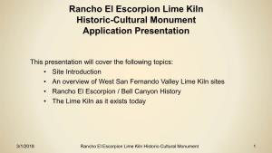 Rancho El Escorpion Lime Kiln Historic-Cultural Monument Application Presentation