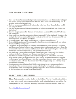 DISCUSSION QUESTIONS 1. How Does Diane Ackerman's Background As a Naturalist and a Poet Inform Her Telling of This Slice Of