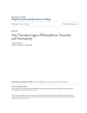 One Tractatus Logico-Philosophicus: Necessity and Normativity Gregory P