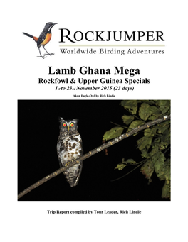 Lamb Ghana Mega Rockfowl & Upper Guinea Specials 1St to 23Rd November 2015 (23 Days)