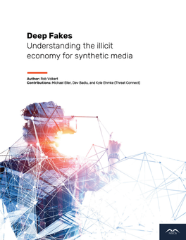 Deep Fakes Understanding the Illicit Economy for Synthetic Media