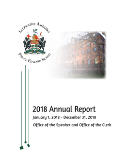 2018 Annual Report January 1, 2018 - December 31, 2018 Office of the Speaker and Office of the Clerk